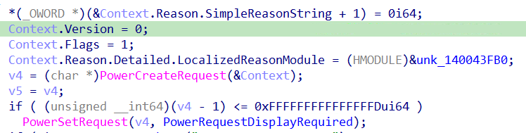 Figure 23 – main() calling PowerSetRequest(PowerRequestDisplayRequired) to prevent system sleep during malware operation