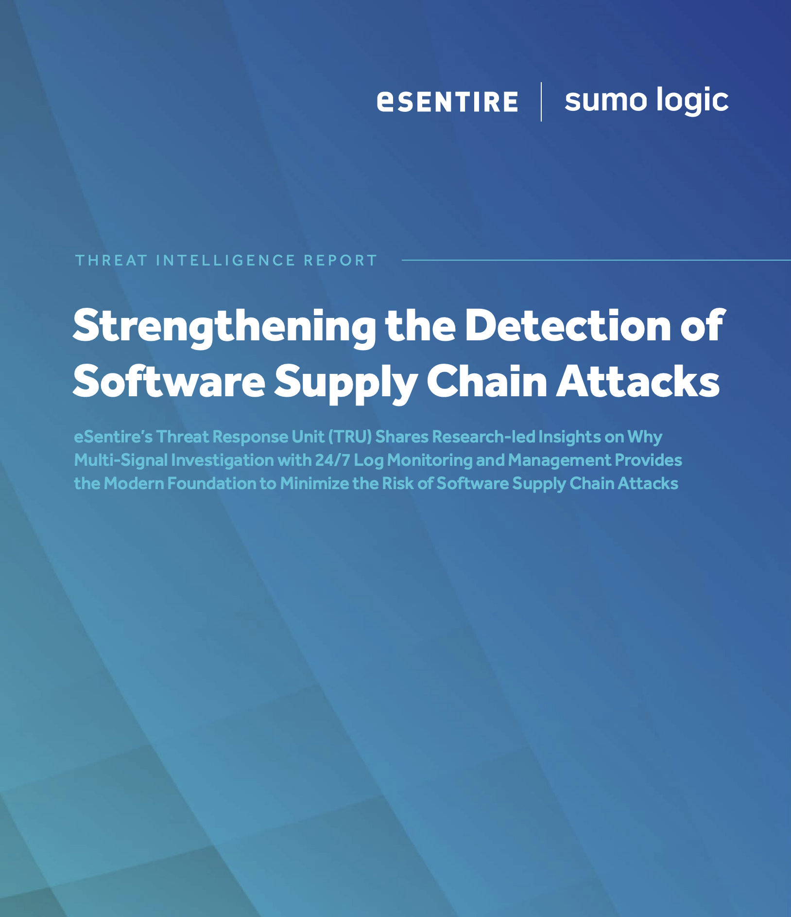 This is an image of the Threat Intelligence Report: Strengthening the Detection of Framework for Risk Reduction Software Supply Chain Attacks report.